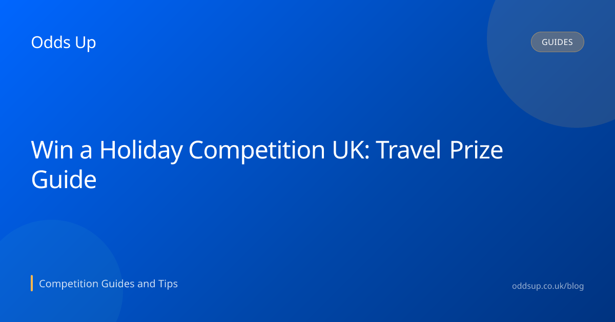 Win a Holiday Competition UK